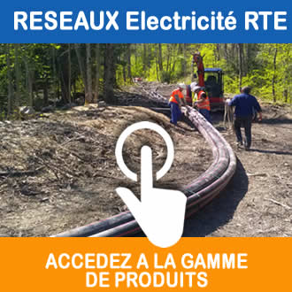 materiel fournisseur pour reseau electrique enterré RTE - fournisseur