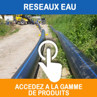 FOURNISSEUR GROSSISTE MATERIEL CHANTIER RESEAUX ENTERRéS EAU