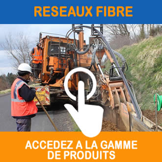 fournisseur materiel pour reseaux enterrés fibre