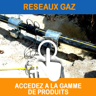 FOURNISSEUR MATERIEL OUTILLAGE POUR RESEAU GAZ